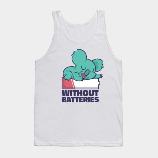 Without Batteries Tank Top